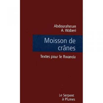 Moisson de crânes : Textes pour le Rwanda (Essai/Document)