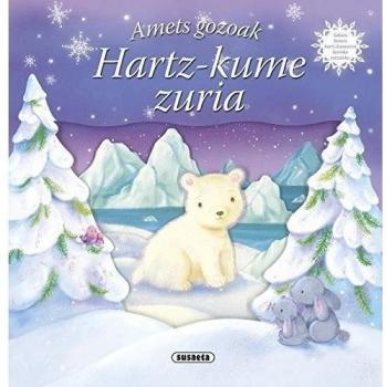 Amets gozoak. Hartz-kume zuria