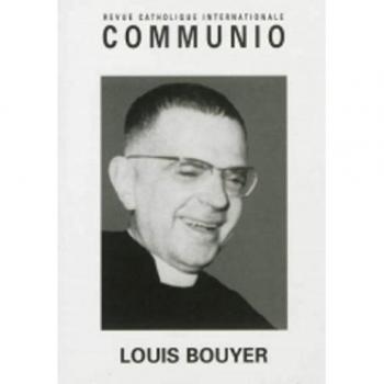 Louis Bouyer : Communio N 186 Juillet-Aout 2006