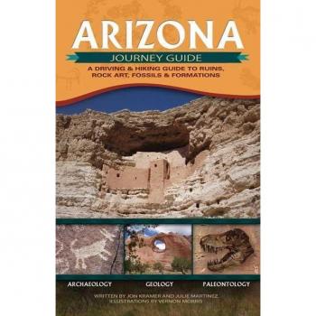 Arizona Journey Guide: A Driving & Hiking Guide to Ruins, Rock Art, Fossils & Formations (Adventure Journey Guides)