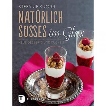 Natürlich Süßes im Glas