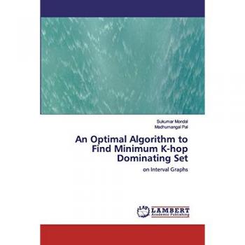 Mondal, Sukumar: An Optimal Algorithm to Find Minimum K-hop Dominating Set