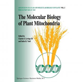 The molecular biology of plant mitochondria