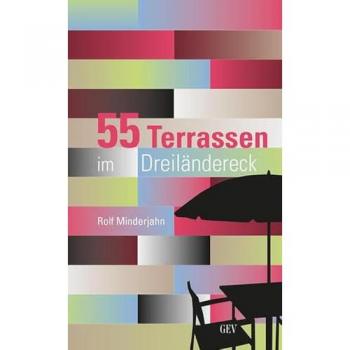 55 Terrassen Im Dreiländereck