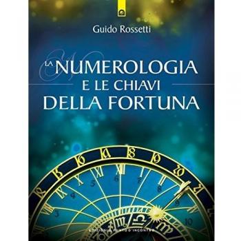 La numerologia e le chiavi della fortuna