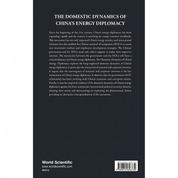 DOMESTIC DYNAMICS OF CHINA'S ENERGY DIPLOMACY, THE