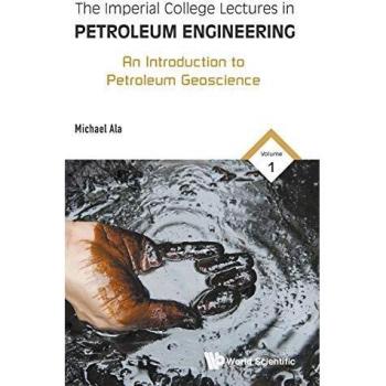 Ala, Michael: Imperial College Lectures in Petroleum Engineering, the