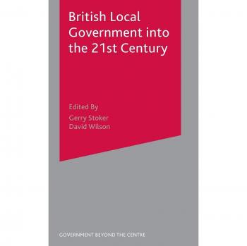 British Local Government into the 21st Century