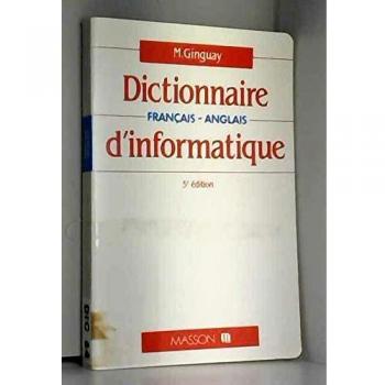 Dictionnaire d informatique : Francais-anglais