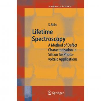 Lifetime Spectroscopy: A Method of Defect Characterization in Silicon for Photovoltaic Applications