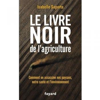 Le livre noir de l'agriculture