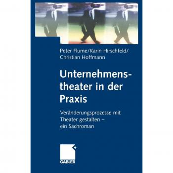 Unternehmenstheater in der Praxis