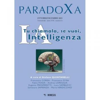 Paradoxa (2023). Vol. 4: IA. Tu chiamala, se vuoi, intelligenza