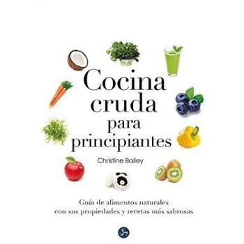 COCINA CRUDA PARA PRINCIPIANTES