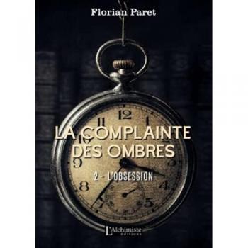 La complainte des ombres: L'obsession