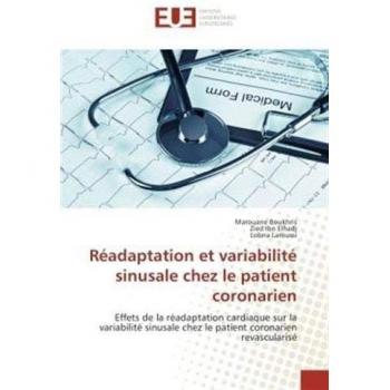 Réadaptation et variabilité sinusale chez le patient coronarien: Effets de la réadaptation cardiaque sur la variabilité sinusale chez le patient coronarien revascularisé