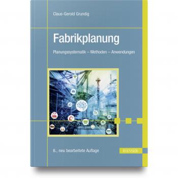 Claus-Gerold Grundig Fabrikplanung: Planungssystematik