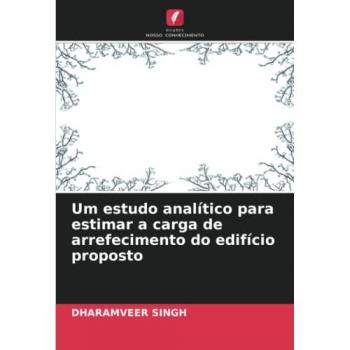 Singh, Dharamveer: Um estudo analítico para estimar a carga de arrefecimento do edifício proposto