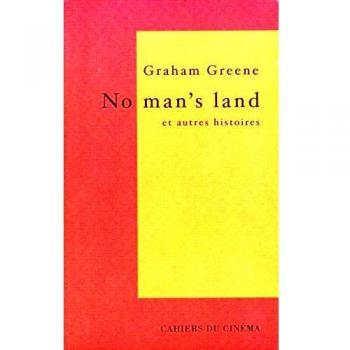 NO MAN'S LAND et autres histoires, Graham Greene