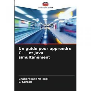 Naikodi, Chandrakant: Un guide pour apprendre C++ et Java simultanément