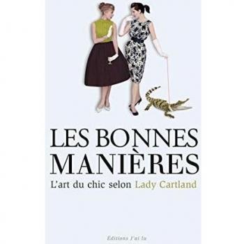 Les bonnes manières : L'art du chic selon Lady Cartland
