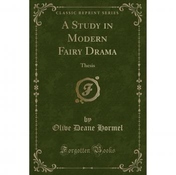 A Study in Modern Fairy Drama: Thesis
