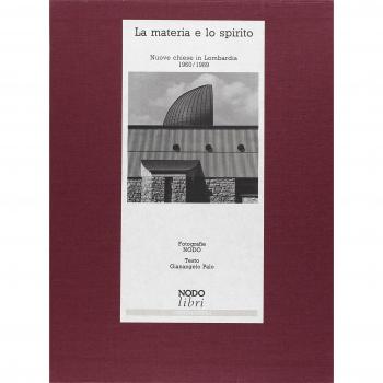La materia e lo spirito. Nuove chiese in Lombardia
