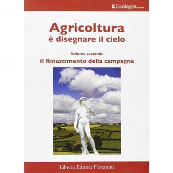 L'ecologist italiano. Il rinascimento della campagna