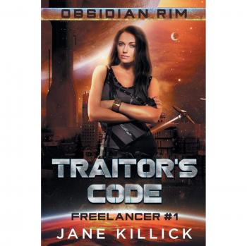 Traitor's Code: Freelancer 1