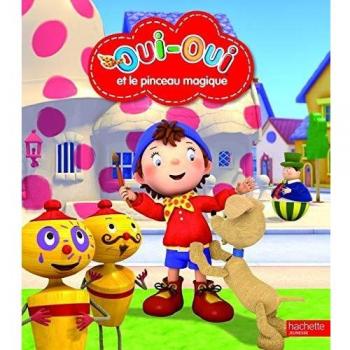 Oui-Oui et le pinceau magique