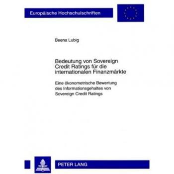 Bedeutung von Sovereign Credit Ratings für die internationalen Finanzmärkte