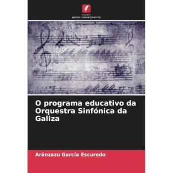 García Escuredo, Aránzazu: O programa educativo da Orquestra Sinfónica da Galiza