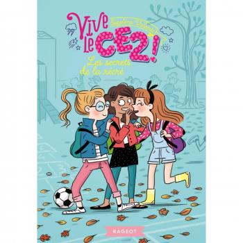 Vive le CE2 !, Tome 2 : Les secrets de la récré