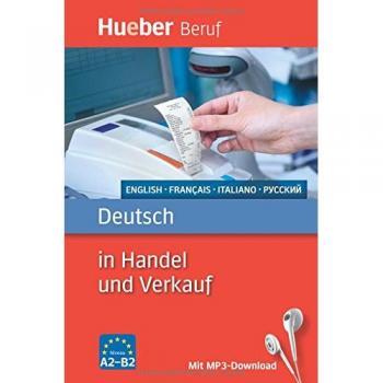 Deutsch in Handel und Verkauf: Englisch, Französisch, Italienisch, Russisch / Buch mit MP3-Download