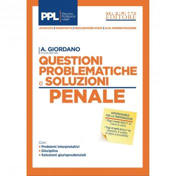 Questioni problematiche e soluzioni. Penale