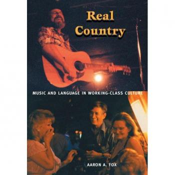 Real Country: Music and Language in Working-Class Culture