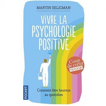 Vivre La Psychologie Positive