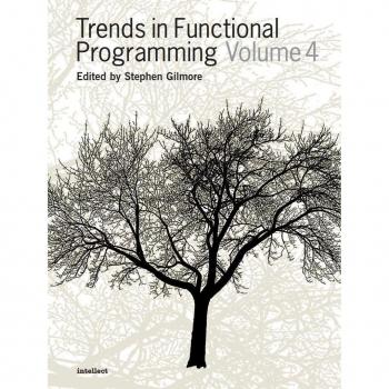 Trends in Functional Programming Volume 4