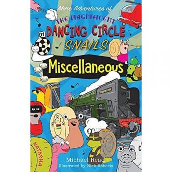 Read, Michael: More Adventures of the Magnificent Dancing Circle Snails