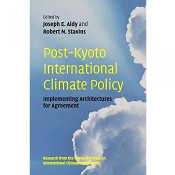 Cambridge University Press Post-Kyoto International Climate Policy: Implementing Architectures for Agreement