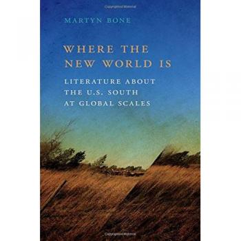 Where the New World Is: Literature about the U.S. South at Global Scales