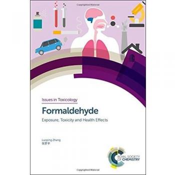 Formaldehyde: Exposure, Toxicity and Health Effects: Volume 37