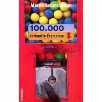 100.000 verkaufte Exemplare. Trash-Gedichte | Martin Amanshauser | Buch