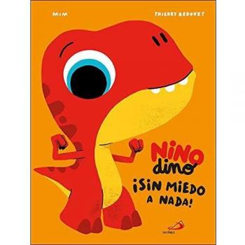 Ninodino Â¡Sin miedo a nada!