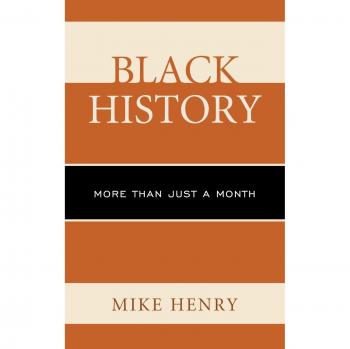 Black History: More Than Just a Month