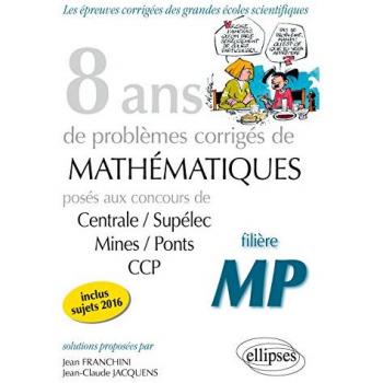 8 Ans De Problèmes Corrigés De Mathématiques