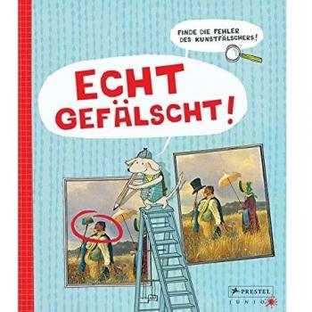 Doris Kutschbach Echt Gefälscht!: Finde Die Fehler Des Kunstfälschers!