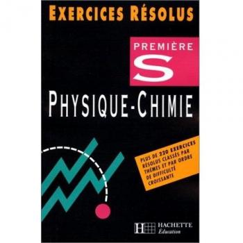 Physique-chimie, première S (Hachette Education)
