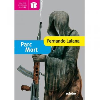 PARC MORT. Ganador Modalidad Infantil (edición XX Premio Edebé) (Tapa blanda).