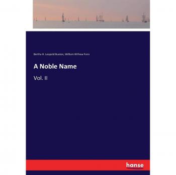 A Noble Name: Vol. II